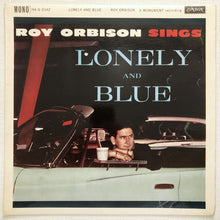 Load image into Gallery viewer, Roy Orbison ‎– Lonely And Blue