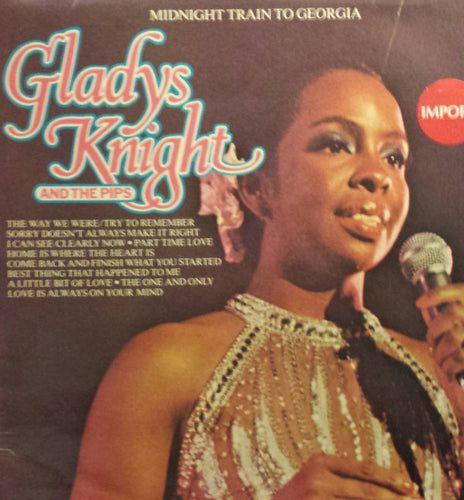 Gladys Knight And The Pips ‎– Midnight Train To Georgia