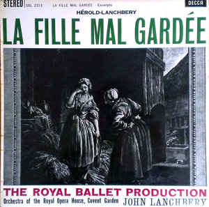 Lanchbery* Conducting The Orchestra Of The Royal Opera House, Covent Garden* Music By Herold* ‎– La Fille Mal Gardée - Excerpts