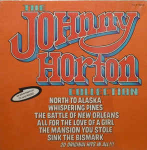 Johnny Horton ‎– The Johnny Horton Collection