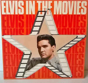 Elvis* ‎– Elvis In The Movies
