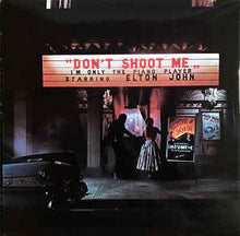 Load image into Gallery viewer, Elton John ‎– Don&#39;t Shoot Me I&#39;m Only The Piano Player