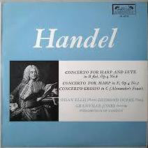 Handel* - Granville Jones, Philomusica Of London, Osian Ellis, Desmond Dupré ‎– Concerto For Harp And Lute In B Flat, Op. 4 No. 6 / Concerto For Harp In F, Op. 4 No. 5 / Concerto Grosso In C (Alexander's Feast)