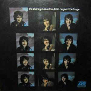 Dudley Moore Trio ‎– From Beyond The Fringe