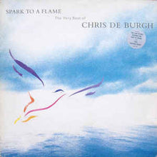 Load image into Gallery viewer, Chris de Burgh ‎– Spark To A Flame