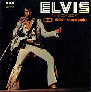 Elvis* ‎– Elvis As Recorded At Madison Square Garden