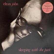 Load image into Gallery viewer, Elton John ‎– Sleeping With The Past