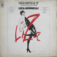 Load image into Gallery viewer, Liza Minnelli ‎– Liza With A ‘Z’. A Concert For Television