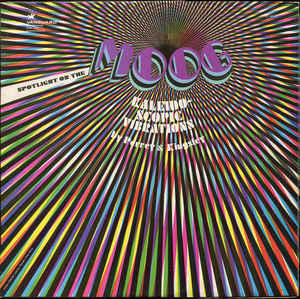 Perrey & Kingsley ‎– Spotlight On The Moog - Kaleidoscopic Vibrations