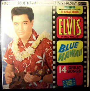 Elvis Presley ‎– Blue Hawaii (Soundtrack)