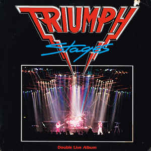 Triumph  ‎– Stages