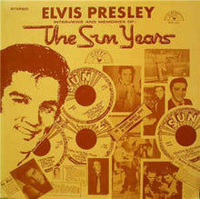 Load image into Gallery viewer, Elvis Presley ‎– Interviews And Memories Of: The Sun Years