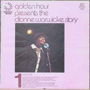Dionne Warwicke* – Golden Hour Presents The Dionne Warwicke Story Part 1 - In Concert