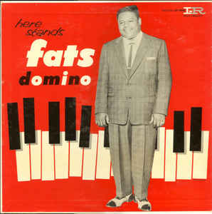 Fats Domino ‎– Here Stands Fats Domino