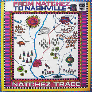 Natchez Trace ‎– From Natchez To Nashville