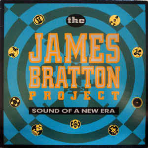 The James Bratton Project* ‎– Sound Of A New Era