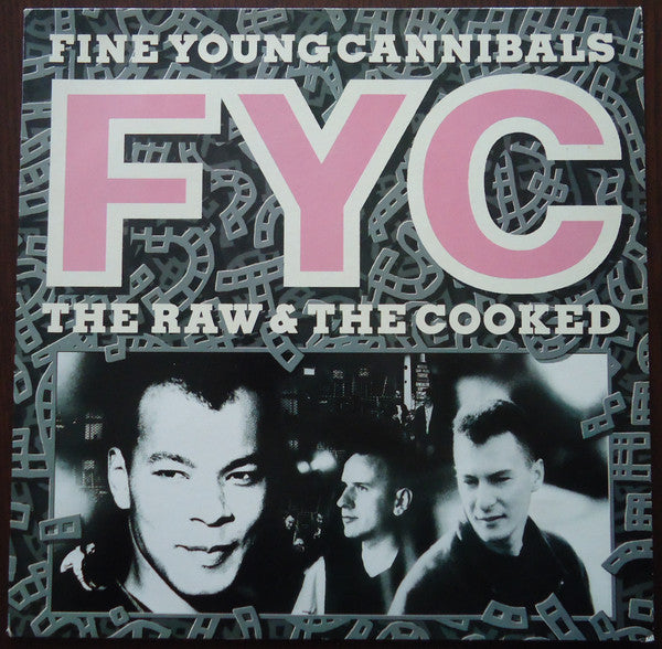 Fine Young Cannibals ‎– The Raw & The Cooked