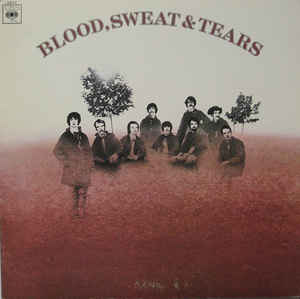 Blood, Sweat And Tears ‎– Blood, Sweat And Tears