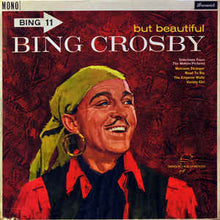 Load image into Gallery viewer, Bing Crosby ‎– But Beautiful
