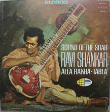 Load image into Gallery viewer, Ravi Shankar, Alla Rakha ‎– Sound Of The Sitar