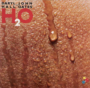 Daryl Hall + John Oates* ‎– H2O