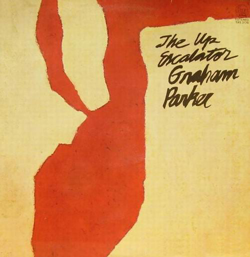 Graham Parker And The Rumour ‎– The Up Escalator