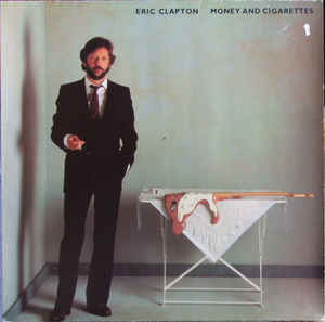 Eric Clapton ‎– Money And Cigarettes