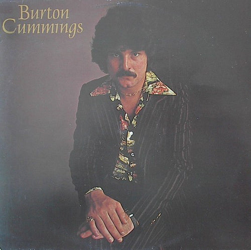 Burton Cummings ‎– Burton Cummings