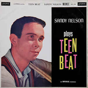 Sandy Nelson ‎– Teen Beat