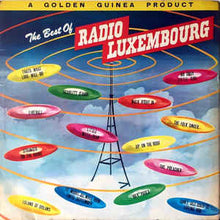 Load image into Gallery viewer, Various ‎– The Best Of Radio Luxembourg