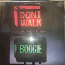 Load image into Gallery viewer, Various ‎– Don&#39;t Walk, Boogie