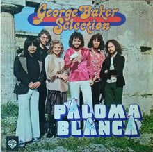 Load image into Gallery viewer, George Baker Selection ‎– Paloma Blanca