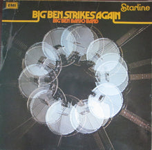 Load image into Gallery viewer, Big Ben Banjo Band* ‎– Big Ben Strikes Again