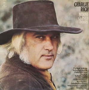 Charlie Rich ‎– Behind Closed Doors