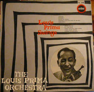 The Louis Prima Orchestra* ‎– Louis Prima Swings