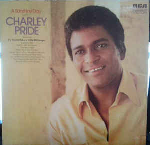 Charley Pride ‎– A Sunshiny Day With Charley Pride
