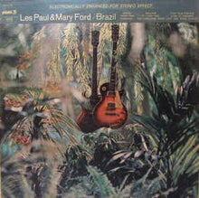 Load image into Gallery viewer, Les Paul &amp; Mary Ford ‎– Brazil