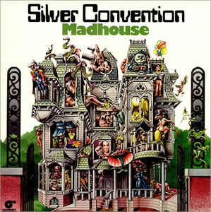 Silver Convention ‎– Madhouse