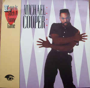 Michael Cooper ‎– Love Is Such A Funny Game