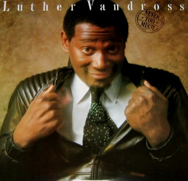 Luther Vandross ‎– Never Too Much