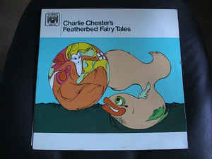 Charlie Chester ‎– Charlie Chester's Featherbed Fairy Tales