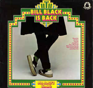 Bill Black's Combo ‎– Bill Black Is Back