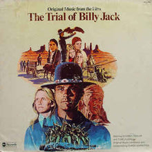 Load image into Gallery viewer, Elmer Bernstein ‎– Original Music From The Film The Trial Of Billy Jack