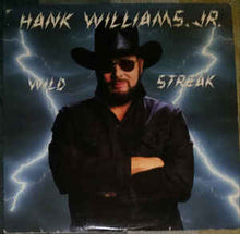 Load image into Gallery viewer, Hank Williams Jr. ‎– Wild Streak