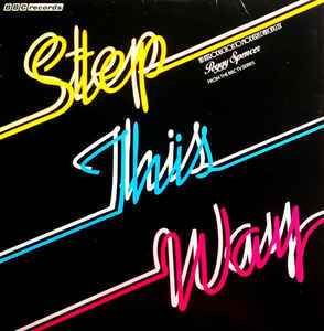 Peggy Spencer, The Burt Rhodes Orchestra ‎– Step This Way - An Introduction To Modern Dancing