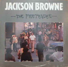 Load image into Gallery viewer, Jackson Browne ‎– The Pretender