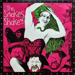Snakes Of Shake ‎– Southern Cross