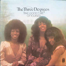 Load image into Gallery viewer, The Three Degrees ‎– Take Good Care Of Yourself