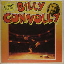Load image into Gallery viewer, Billy Connolly ‎– Get Right Intae Him