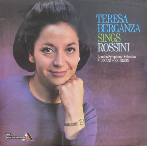 Teresa Berganza With London Symphony Orchestra Conducted By Alexander Gibson ‎– Teresa Berganza Sings Rossini